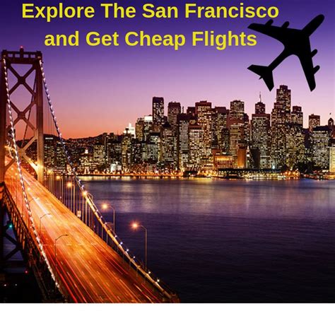 cheap flights san francisco|$35 Cheap Flights to San Francisco International 